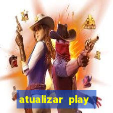 atualizar play store baixar